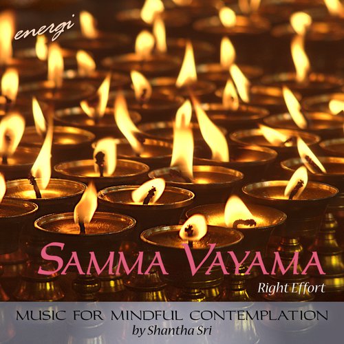 Samma Vayama: Session One