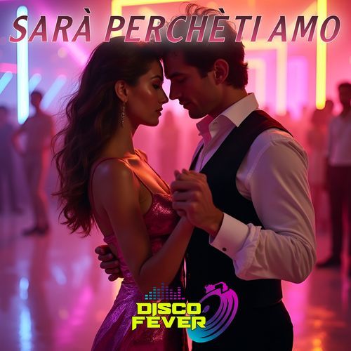 Sarà Perchè Ti Amo