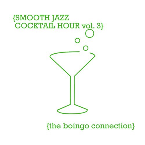 Smooth Jazz Cocktail Hour vol. 3