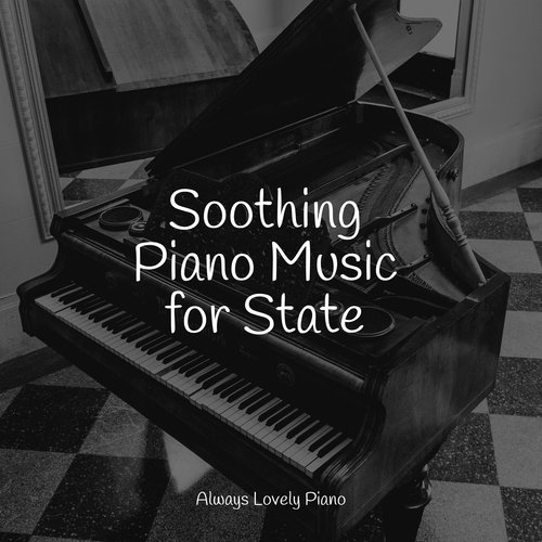 Soothing Piano Music for State