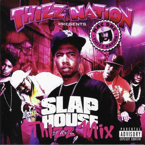 Thizz Nation Presents Slap House Thizz Mix