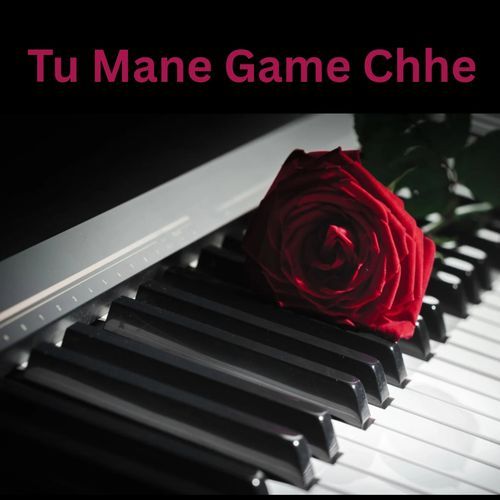Tu Mane Game Chhe