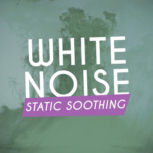 White Noise: Static Soothing