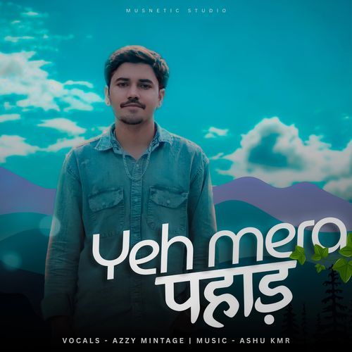Yeh Mera Pahad