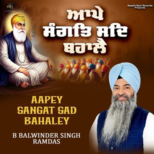 Aapey Sangat Sad Bahaley