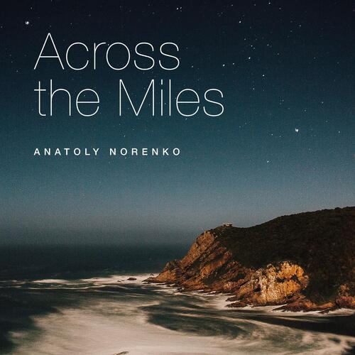 Across the Miles