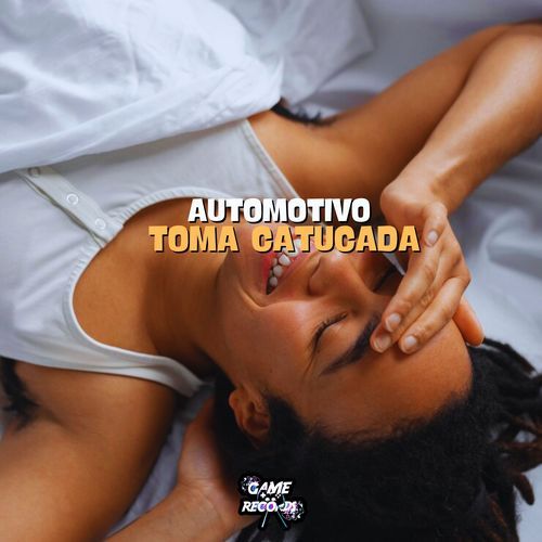 Automotivo Toma Catucada_poster_image