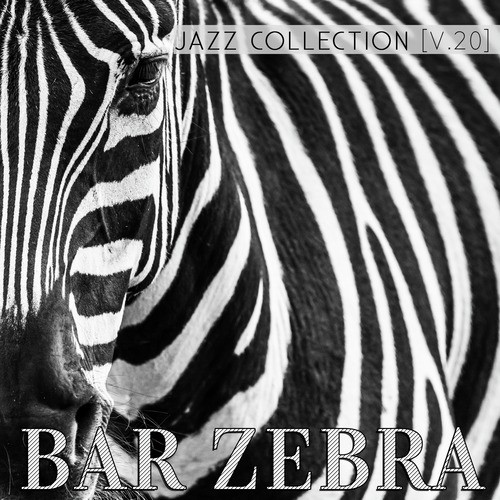 Bar Zebra: Jazz Collection, Vol. 20