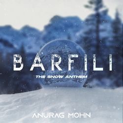 Barfili (The Snow Anthem)-IB1bVBBjYFI