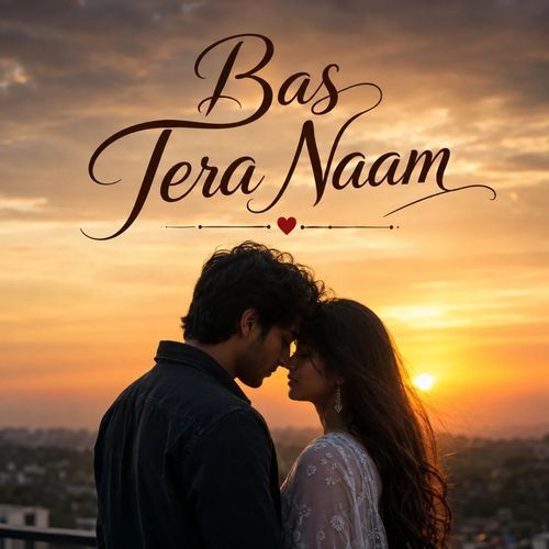 Bas Tera Naam