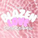 Blazen Love