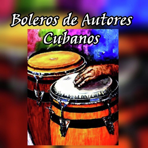 Boleros de Autores Cubanos