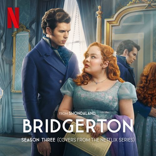 Bridgerton Season Three (Covers from the Netflix Series – Pt. 1)_poster_image