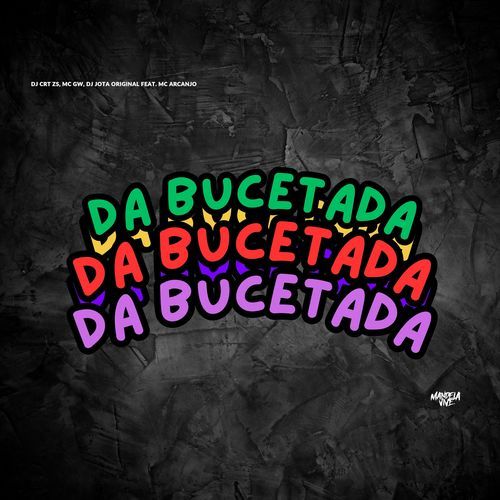 Da Bucetada (feat. MC ARCANJO) cover art