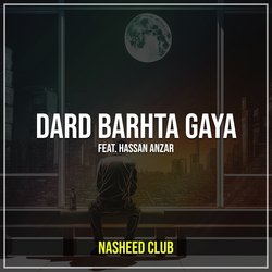 Dard Barhta Gaya-KhkAVzZ7dQc