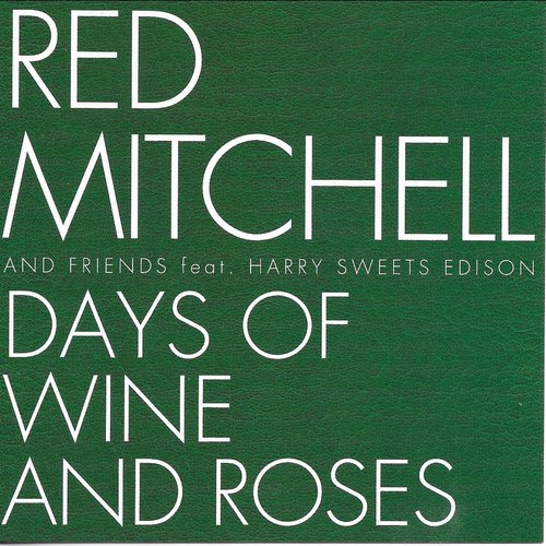 Days Of Wine And Roses