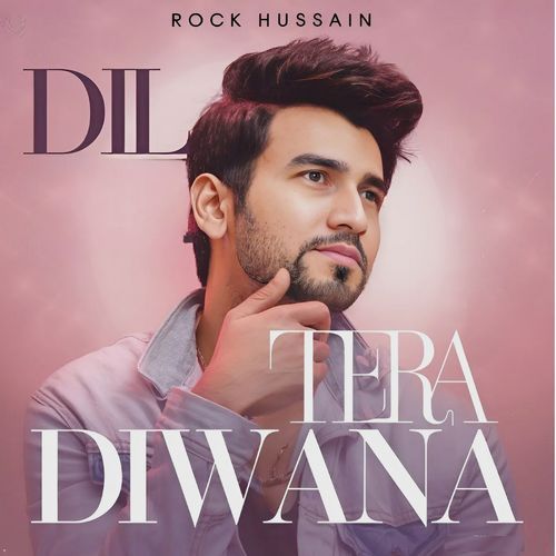 Dil Tera Diwana