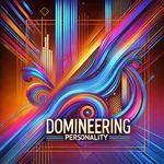 Domineering Personality