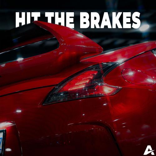 HIT THE BRAKES