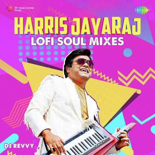 Harris Jayaraj Lofi Soul Mixes
