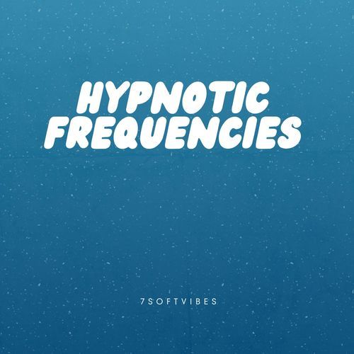 Hypnotic Frequencies