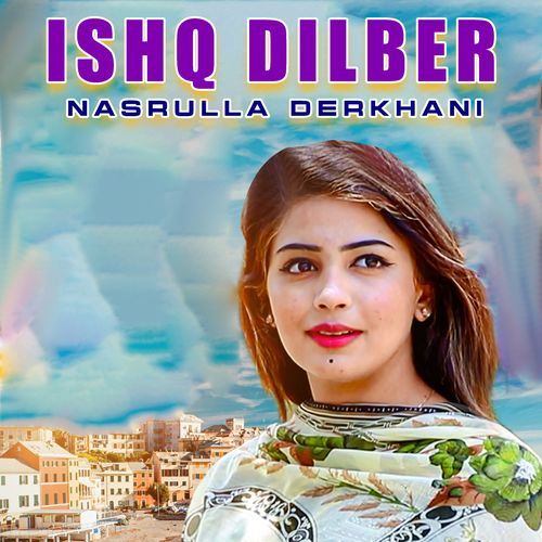 Ishq Dilber