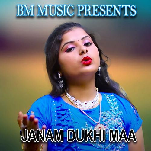 JANAM DUKHI MAA