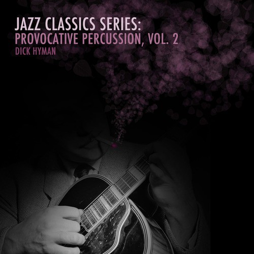 Jazz Classics Series: Provocative Percussion, Vol. 2