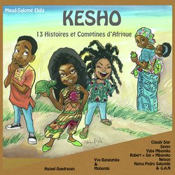 KESHO: 13 Histoires et comptines d'Afrique