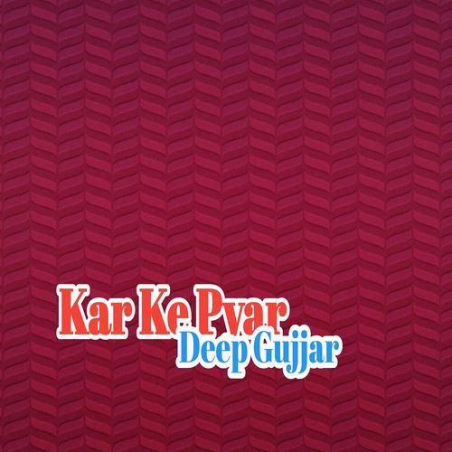 Kar Ke Pyar