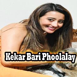 Kekar Bari Phoolalay-QxIvYxtSGgo