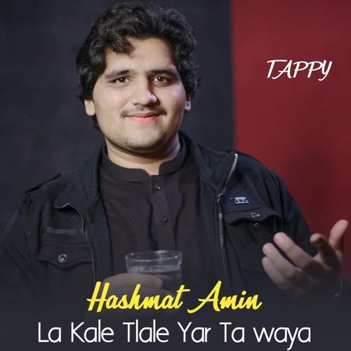 La Kale Tlale Yar Ta Waya