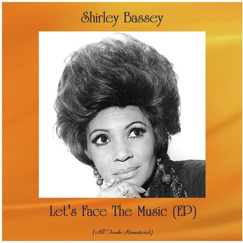 Let's Face The Music (EP) (All Tracks Remastered)
