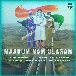 Maarum Nam Ulagam (feat. Sai Vignesh, Venkatramanan &amp; Pavithra Balajee)-XTtSQixHDkQ