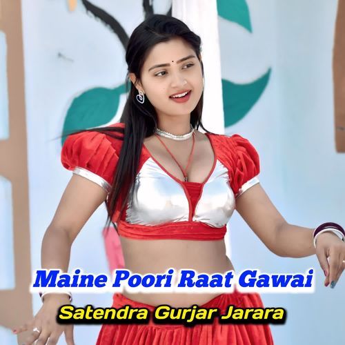 Maine Poori Raat Gawai