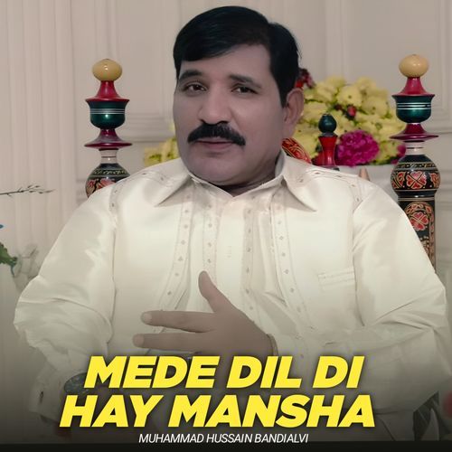 Mede Dil Di Hay Mansha