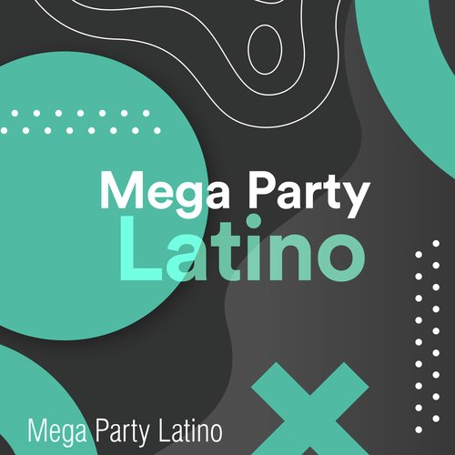 Mega Party Latino