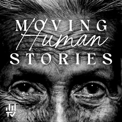 Moving Human Stories