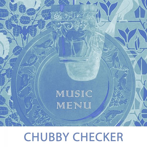 Mister Twister Lyrics - Chubby Checker - Only on JioSaavn