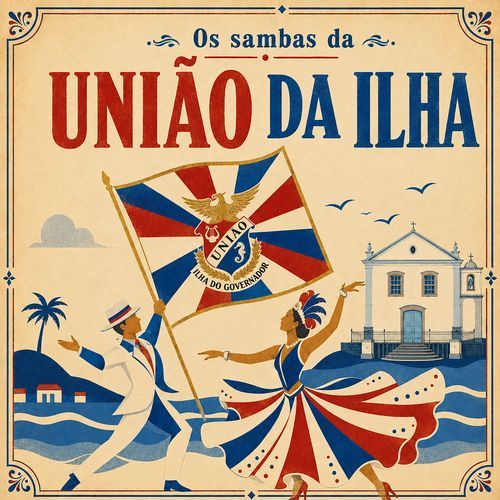 Os Sambas da União da Ilha