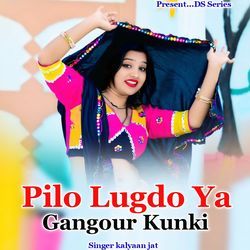 Pilo Lugdo Ya Gangour Kunki