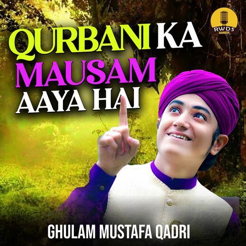 Qurbani Ka Mausam Aaya Hai