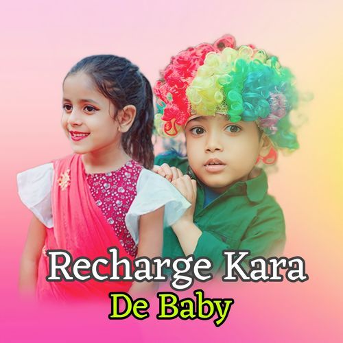 Recharge Kara De Baby (Humein Tumse Hua Hai Pyaar)