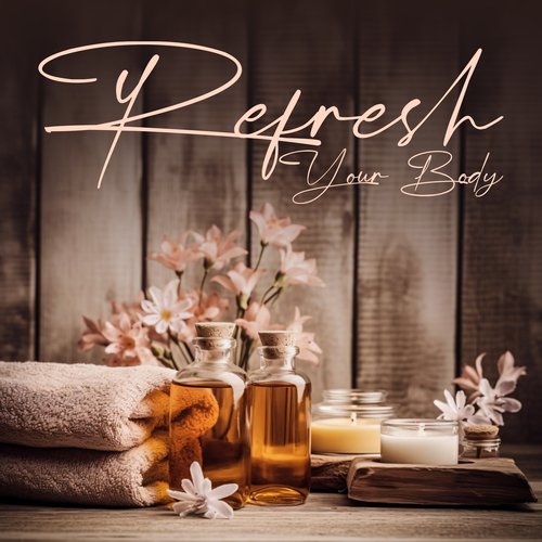 Refresh Your Body: Spa Soothing Paradise Sounds_poster_image