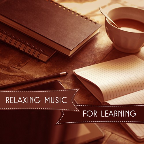 Relaxing Music for Learning – Peaceful New Age, Relaxing Nature Sounds for Calm Down & Keep Focus on the Task, Study Music
