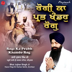 Rogi Ka Prabh Khando Rog-SSQbRjV4AEk