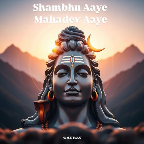 Shambhu Aaye Mahadev Aaye