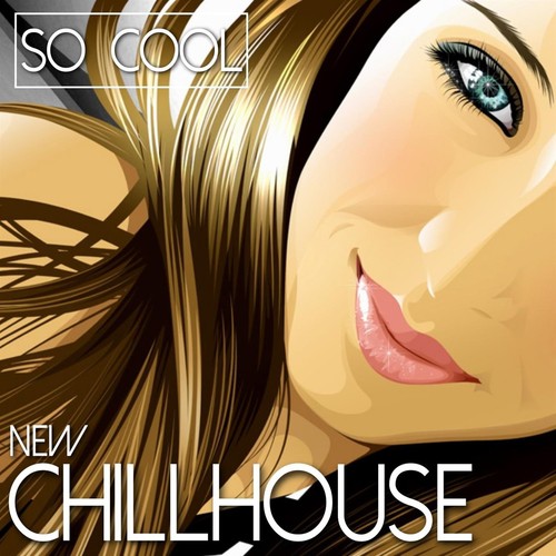 So Cool - New Chillhouse