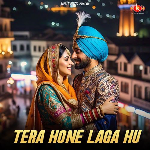 Tera Hone Laga Hu