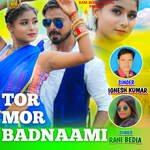 Tor Mor Badnaami
